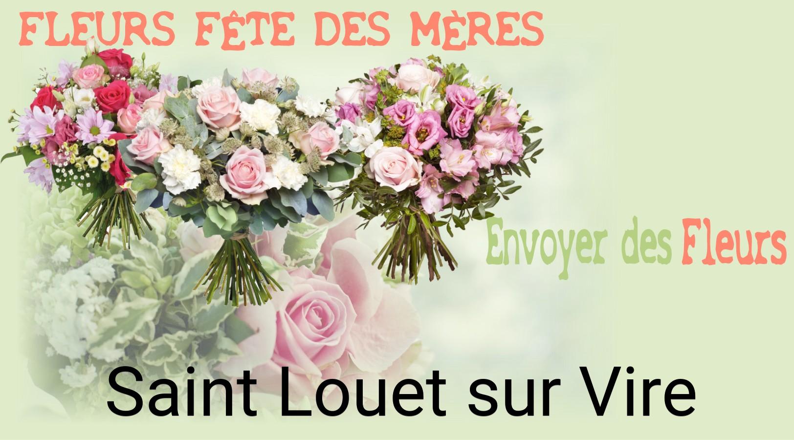 Bouquet de Fête des Mères livré à Saint-Louet-sur-Vire